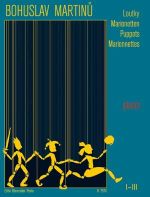 Martinu, B: Puppets I-III (Marionettes) (complete)