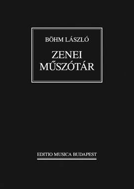 Bohm, Laszlo: Zenei muszotar