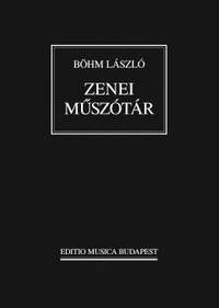 Bohm, Laszlo: Zenei muszotar