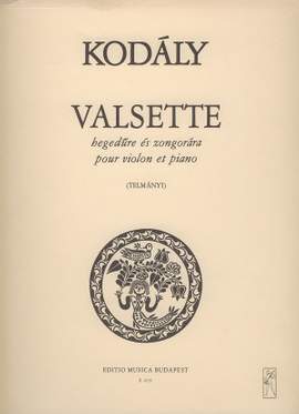 Kodaly, Zoltan: Valsette