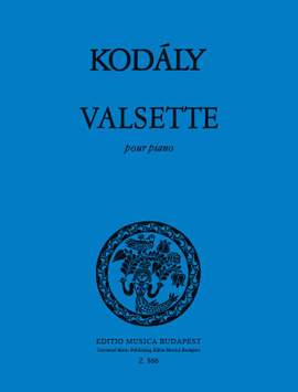 Kodaly, Zoltan: Valsette