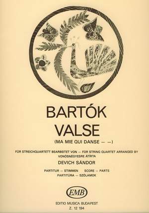 Bartok, Bela: Valse (Ma mie qui danse... from the 14 B