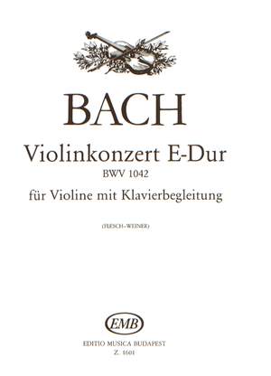 Bach, Johann Sebastian: Violin Concerto No. 2, E major