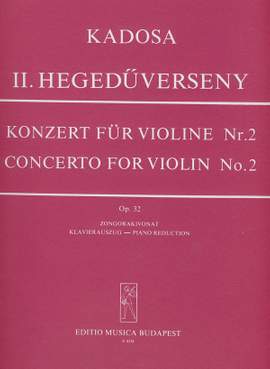 Kadosa, Pal: Violin Concerto No. 2
