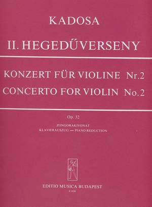 Kadosa, Pal: Violin Concerto No. 2