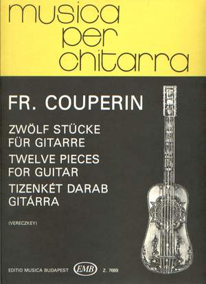 Couperin, Francois: Twelve Pieces for guitar