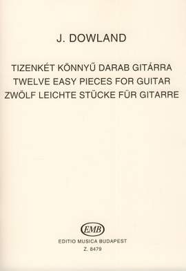 Dowland, John: Twelve Easy Pieces for guitar