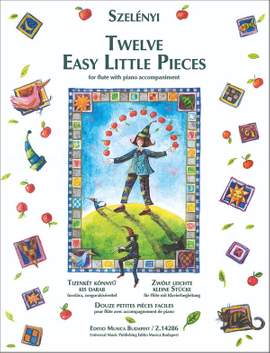 Szelenyi, Istvan: Twelve Easy Little Pieces for flute with