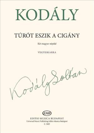 Kodaly, Zoltan: Turot eszik a cigany