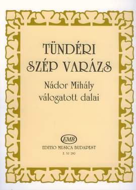 Nodor, Mihaly: Tunderi szep varazs