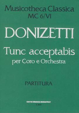Donizetti, Gaetano: Tunc acceptabis