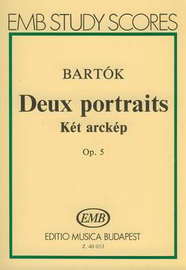 Bartok, Bela: Two Portraits, Op. 5