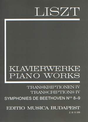 Liszt: Transcriptions IV (Beethoven Symphonies 8-9) (paperback)