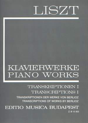 Liszt: Transcriptions I (Works by Berlioz) (paperback)