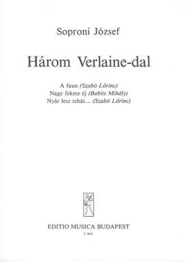 Soproni, Jozsef: Three Verlaine Songs