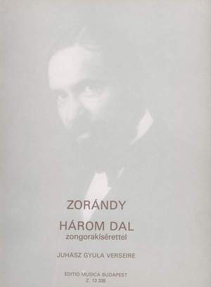 Zorandy, Z: Three Songs to poems by Gy. Juhasz