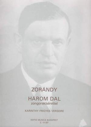 Zorandy, Z: Three Songs to poems by F. Karinthy