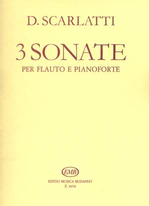 Scarlatti, Domenico: Three Sonatas