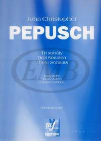 Pepusch, Johann Christoph: Three Sonatas