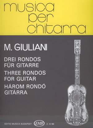 Giuliani, Mauro: Three Rondos for guitar