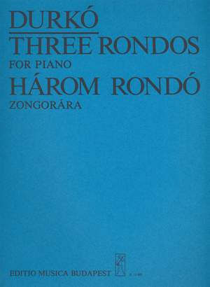 Durko, Zsolt: Three Rondos
