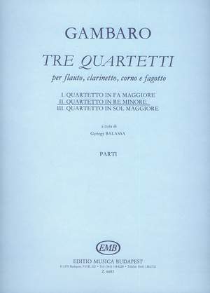 Gambaro, Giovanni Battista: Tre quartetti per flauto, clarinetto, co