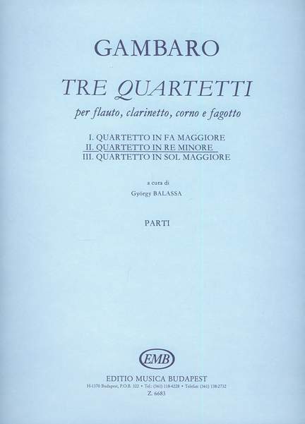 Gambaro, Giovanni Battista: Tre quartetti per flauto, clarinetto, co