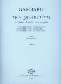 Gambaro, Giovanni Battista: Tre quartetti per flauto, clarinetto, co