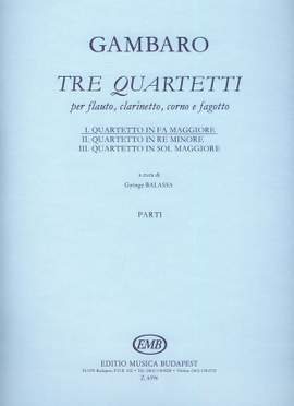 Gambaro, Giovanni Battista: Tre quartetti per flauto, clarinetto, co