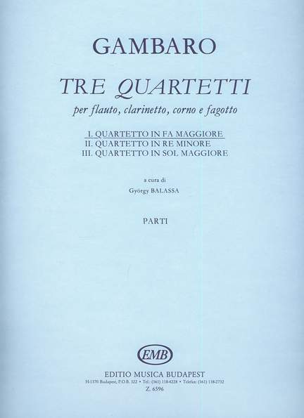 Gambaro, Giovanni Battista: Tre quartetti per flauto, clarinetto, co
