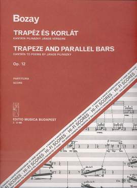 Bozay, Attila: Trapeze and Parallel Bars, poems by J. P