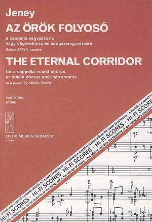 Jeney, Zoltan: The Eternal Corridor, for a cappella mix