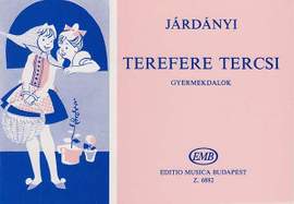 Jardanyi, Pal: Terefere Tercsi