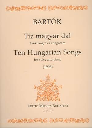 Bartok, Bela: Ten Hungarian Songs for voice and piano