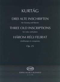 Kurtag, Gyorgy: Three Old Inscriptions