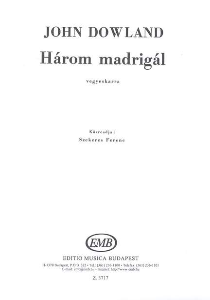 Dowland, John: Three Madrigals