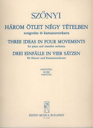 Szonyi, Erzsebet: Three Ideas in Four Movements
