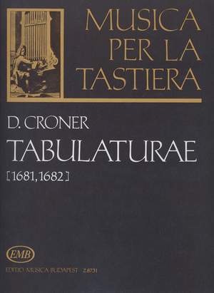 Croner, Daniel: Tabulaturae (1681, 1682)