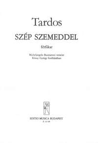Tardos, Bela: Szep szemeddel
