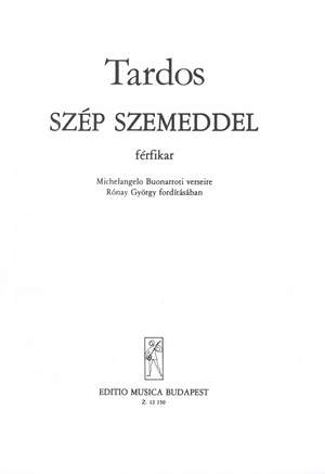 Tardos, Bela: Szep szemeddel