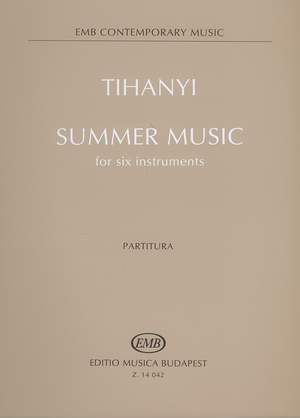 Tihanyi, Laszlo: Summer Music for six instruments