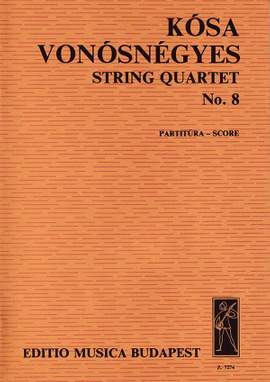 Kosa, Gyorgy: String Quartet No. 8