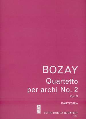 Bozay, Attila: String Quartet No. 2 (string quartets)
