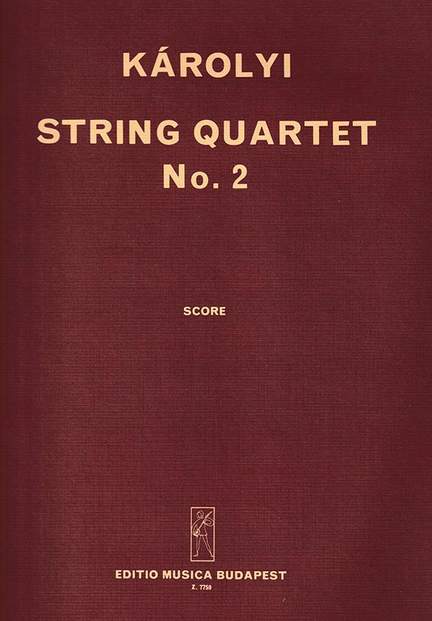 Karolyi, Pal: String Quartet No. 2