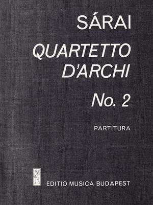 Sarai, Tibor: String Quartet No. 2