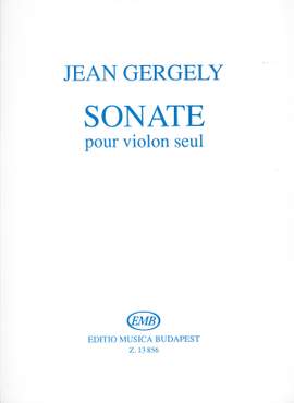 Gergely, Jean: Sonate pour violon seul