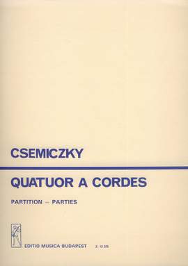 Csemiczky, Miklos: String Quartet