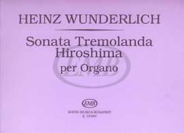 Wunderlich, Heinz: Sonata tremolanda Hiroshima