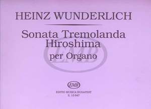 Wunderlich, Heinz: Sonata tremolanda Hiroshima