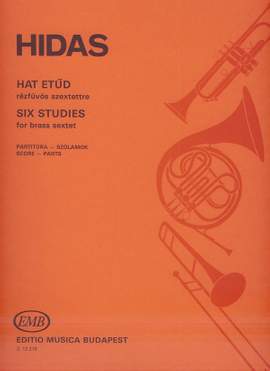 Hidas, Frigyes: Six Studies for brass sextet
